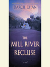 Cover image for The Mill River Recluse
